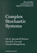 Complex stochastic systems /