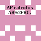 AP calculus AB/BC.