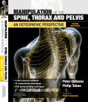 Manipulation of the spine, thorax and pelvis : an osteopathic perspective /