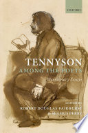 Tennyson among the poets : bicentenary essays /