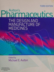 Aulton's pharmaceutics : the design and manufacture of medicines /