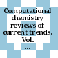 Computational chemistry reviews of current trends. Vol. 9 /