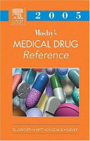 Mosby's ... medical drug reference. 2005