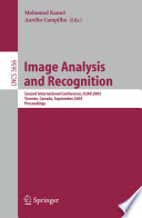 Image analysis and recognition : 7th international conference, ICIAR 2005, Toronto, Canada, September 2010: proceedings /