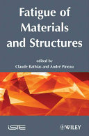 Fatigue of materials and structures : fundamentals /
