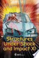 Structures under shock and impact XI /