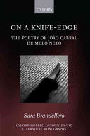 On a knife-edge : the poetry of João Cabral de Melo Neto /