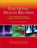 Electronic health records : understanding and using computerized medical records /