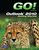 Go! with Microsoft Outlook 2010 : getting started /