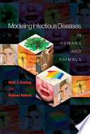 Modeling infectious diseases in humans and animals /