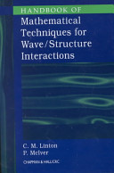 Handbook of mathematical techniques for wave/structure interactions /