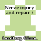 Nerve injury and repair /