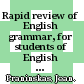 Rapid review of English grammar, for students of English as a second language.