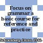 Focus on grammar a basic course for reference and practice /