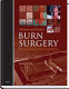 Achauer and Sood's burn surgery : reconstruction and rehabilitation /