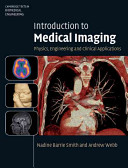 Introduction to medical imaging : physics, engineering, and clinical applications /