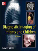 Diagnostic imaging of infants and children /
